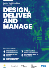 Putting Health into Place: Executive Summary: Principles 4 – 8 Design, Deliver and Manage
